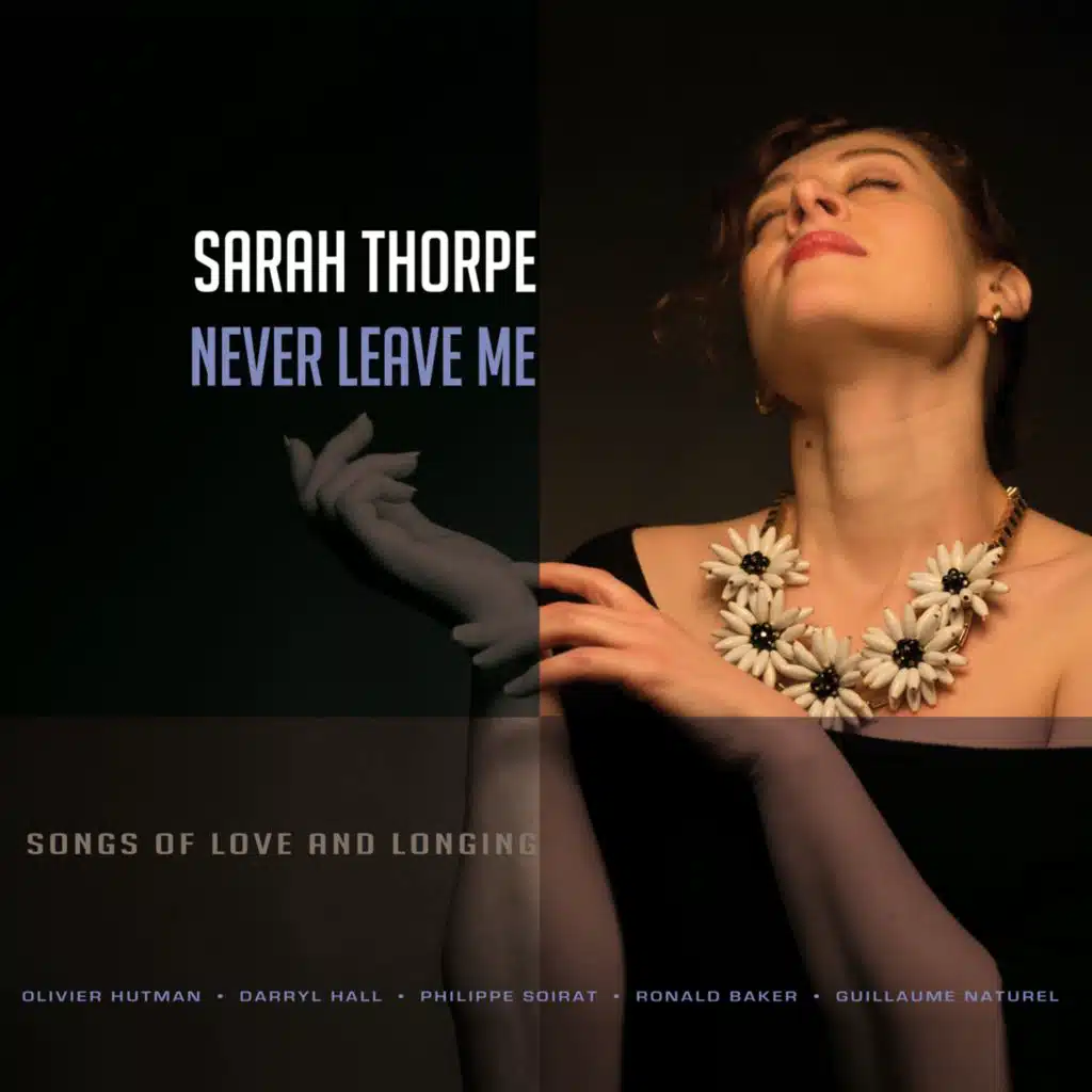 Never Leave Me (Songs of Love and Longing)
