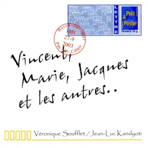 Vincent, Marie, Jacques et les autres... (feat. Jean-Luc Kandyoti)