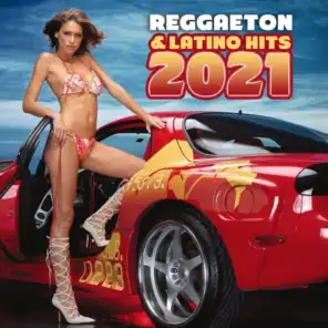 Reggaeton & Latino Hits 2021