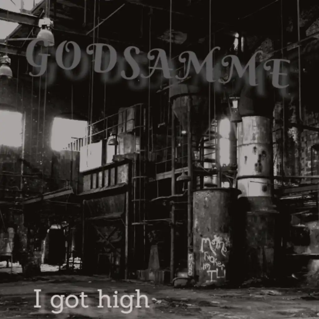 I got High