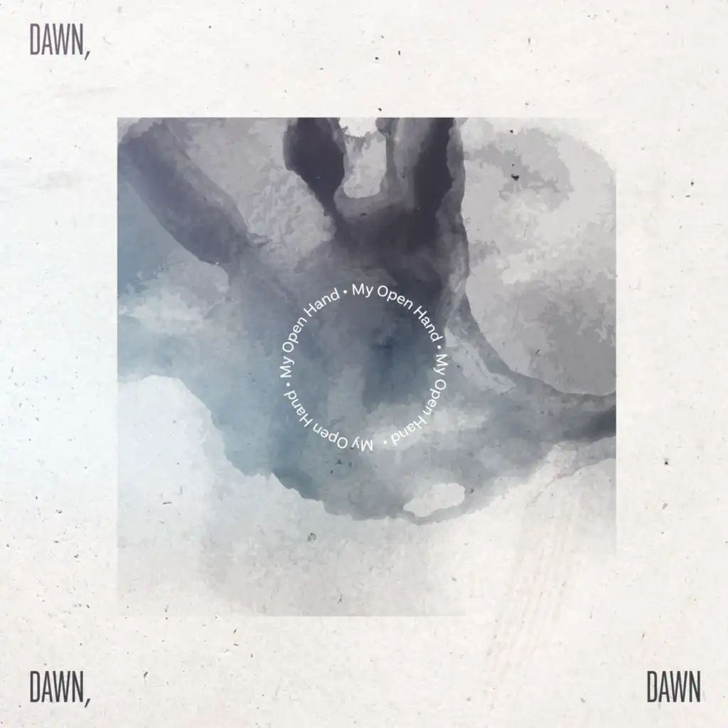 Dawn, Dawn, Dawn