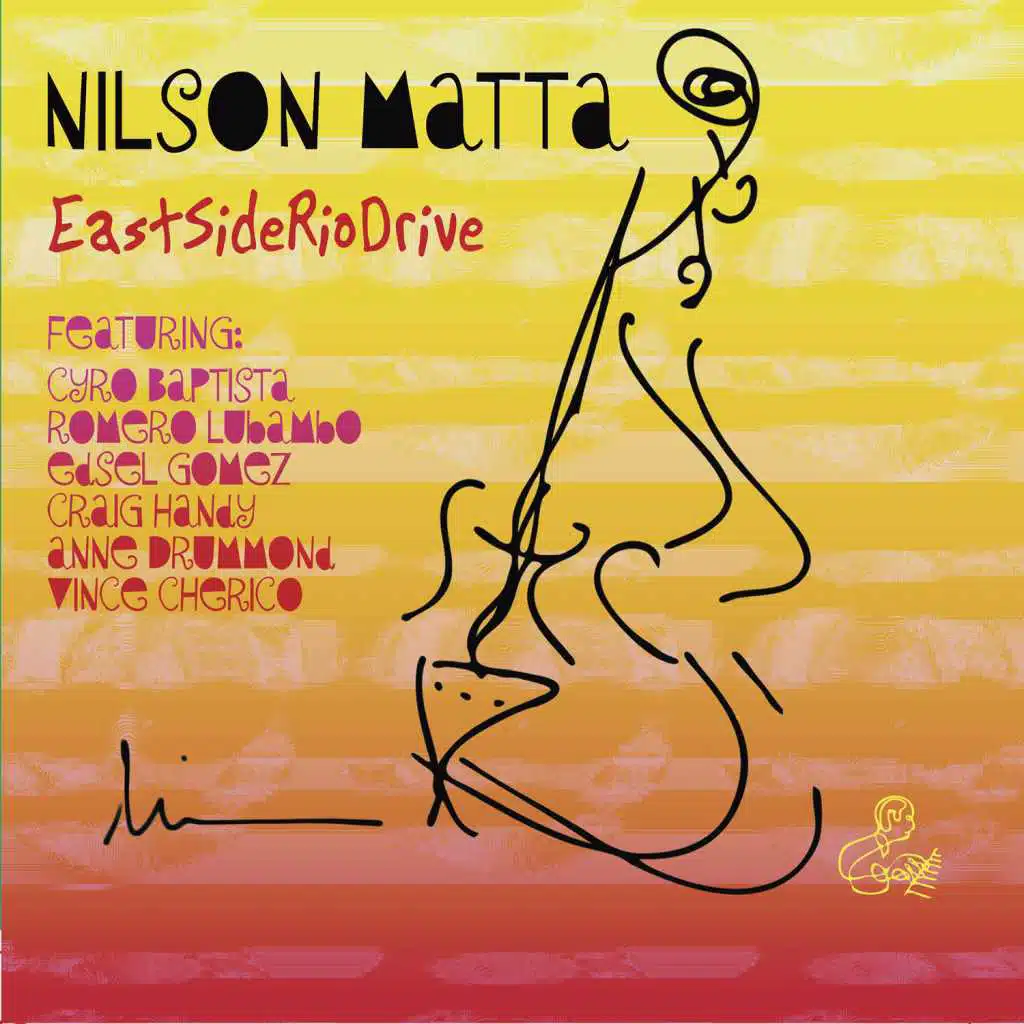 East Side Rio Drive (feat. Cyro Baptista, Romero Lubambo, Edsel Gomez, Craig Handy, Anne Drummond & Vince Sherico)