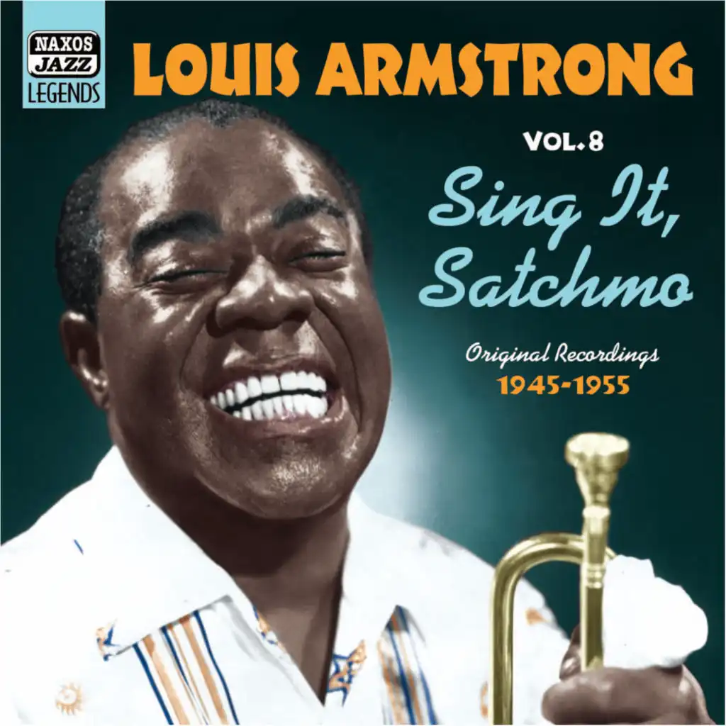 Armstrong, Louis: Sing It, Satchmo (1945-1955)