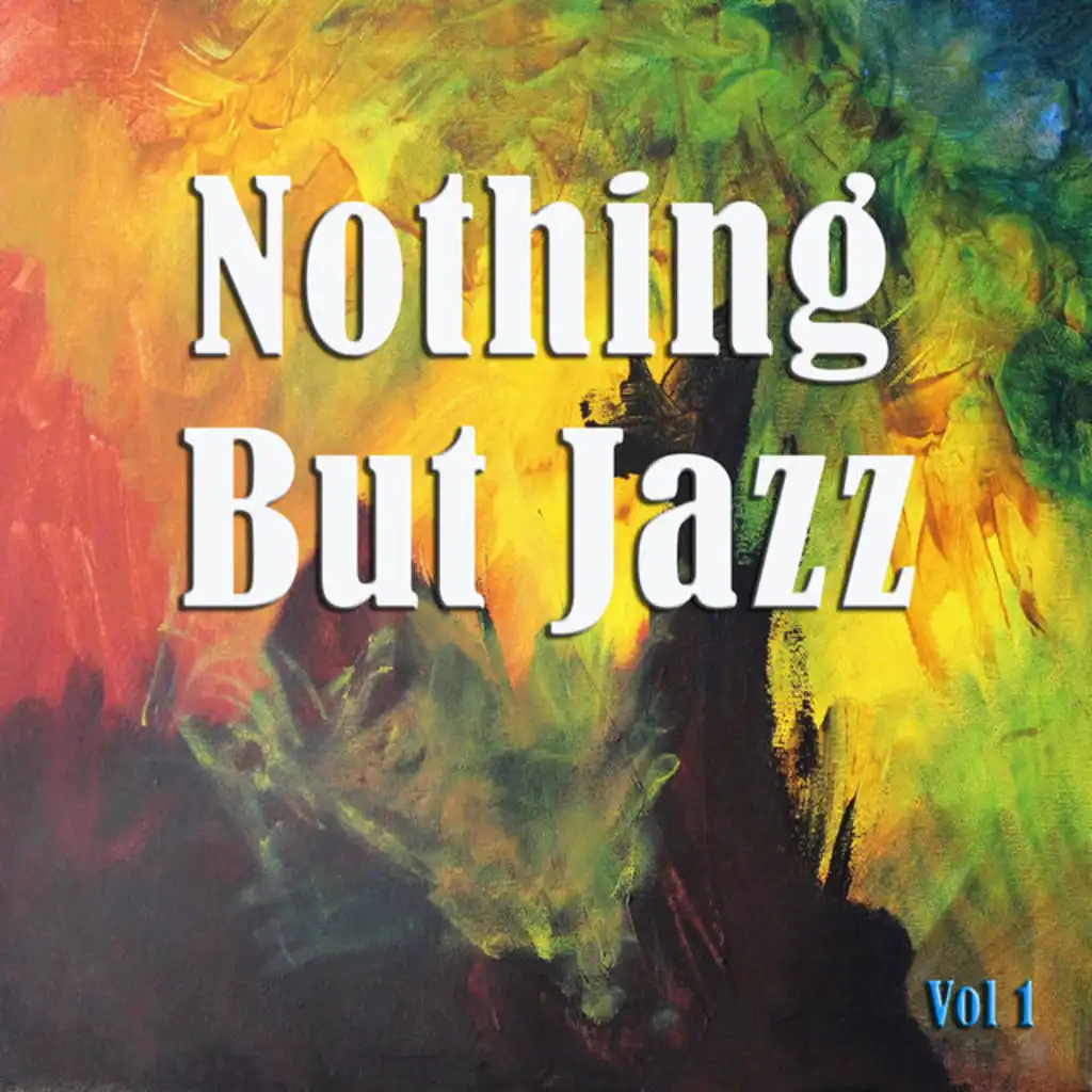 Nothing But Jazz Vol 1