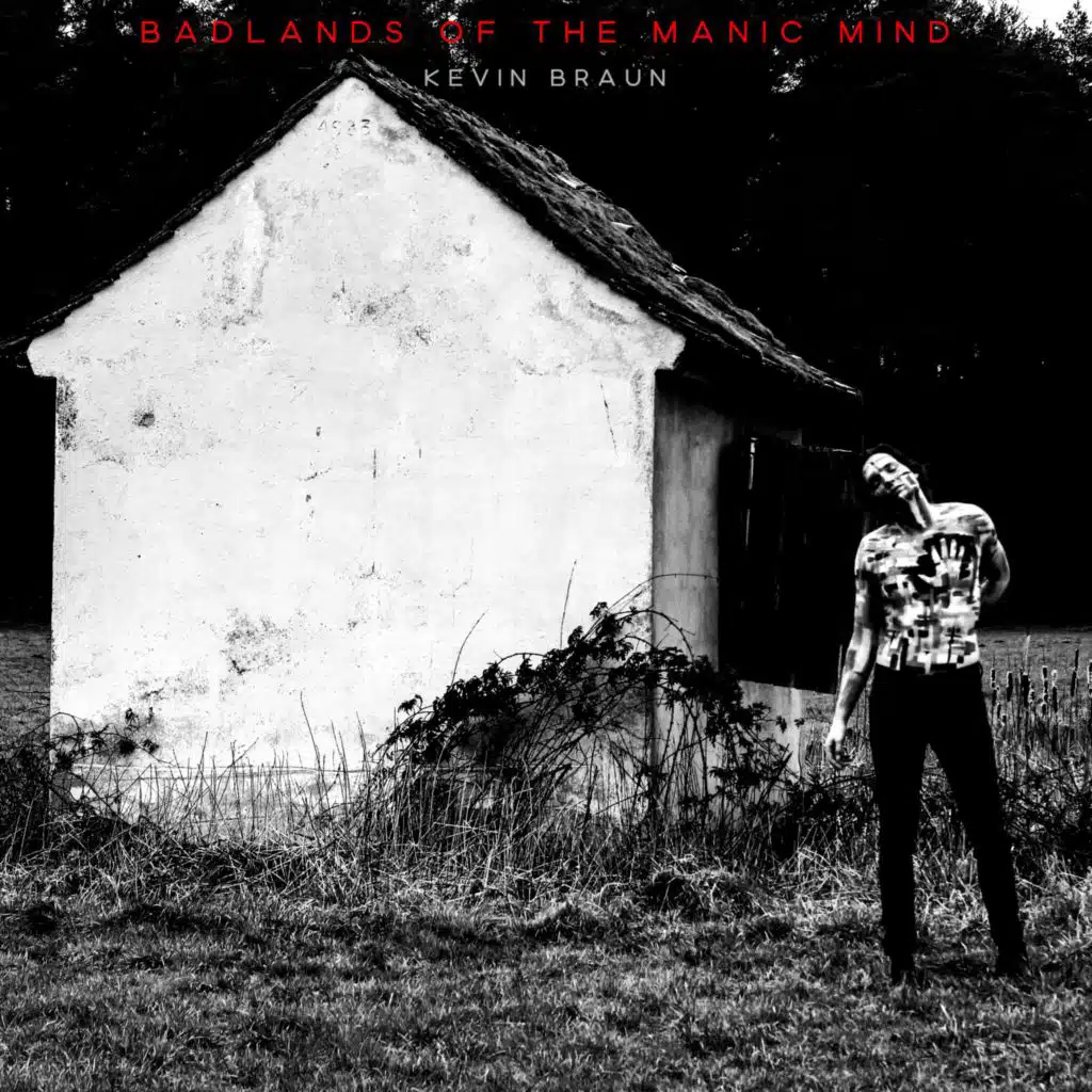 Badlands of the Manic Mind