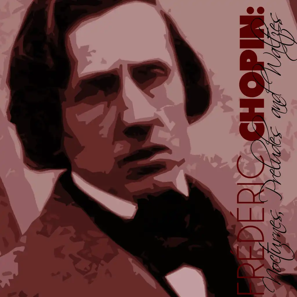 Frédéric Chopin: Nocturnes, Preludes and Waltzes