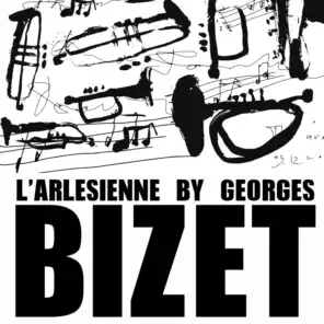 L'arlesienne by Georges Bizet