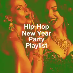 Hip-Hop New Year Party Playlist