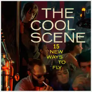 The Cool Scene: 15 New Ways to Fly