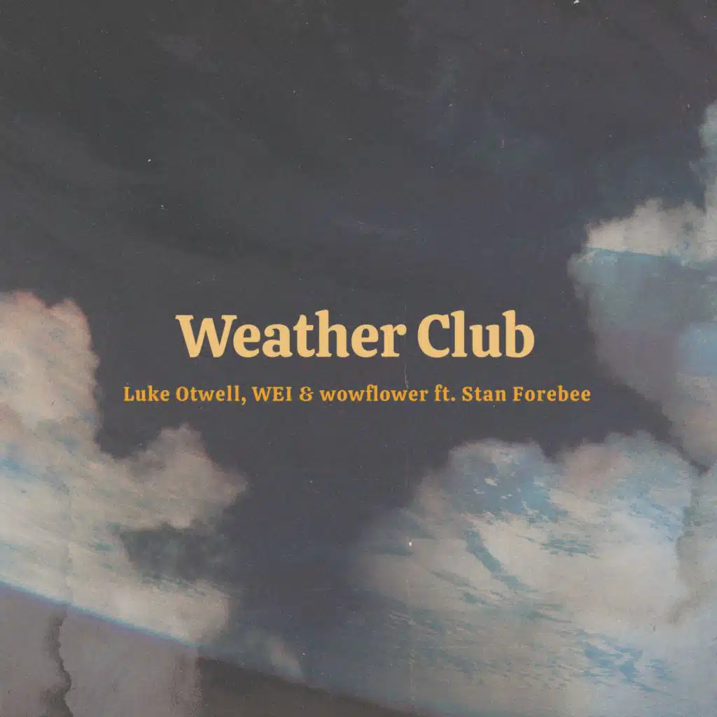 Weather Club (feat. Stan Forebee)
