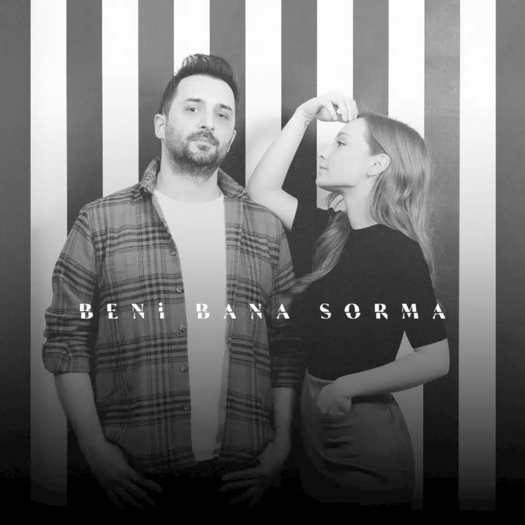 Beni Bana Sorma