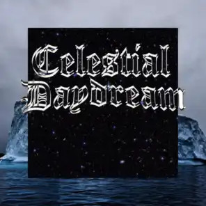 Celestial Daydream