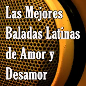 Las Mejores Baladas Latinas de Amor y Desamor. Canciones Románticas de la Música en Español