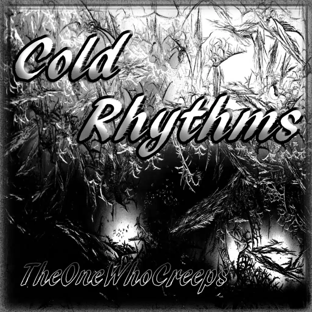 Cold Rhythms