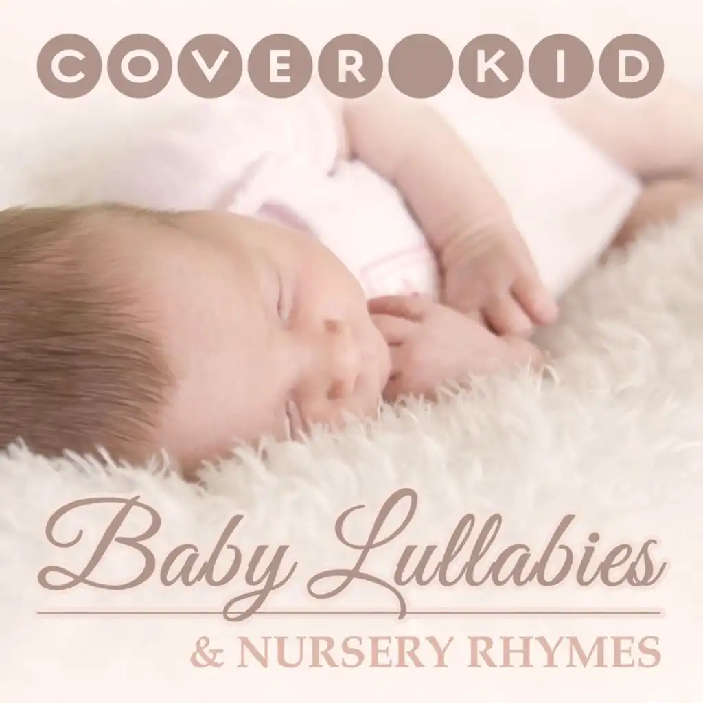 Baby Lullabies and Nursery Rhymes
