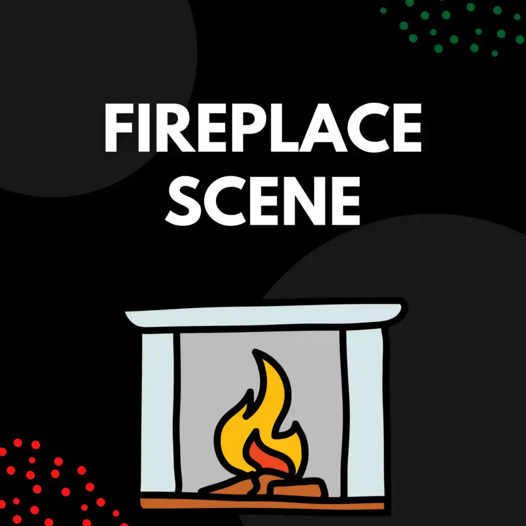 Fireplace Scene