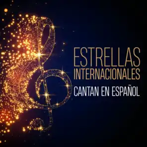 Estrellas internacionales cantan en Español