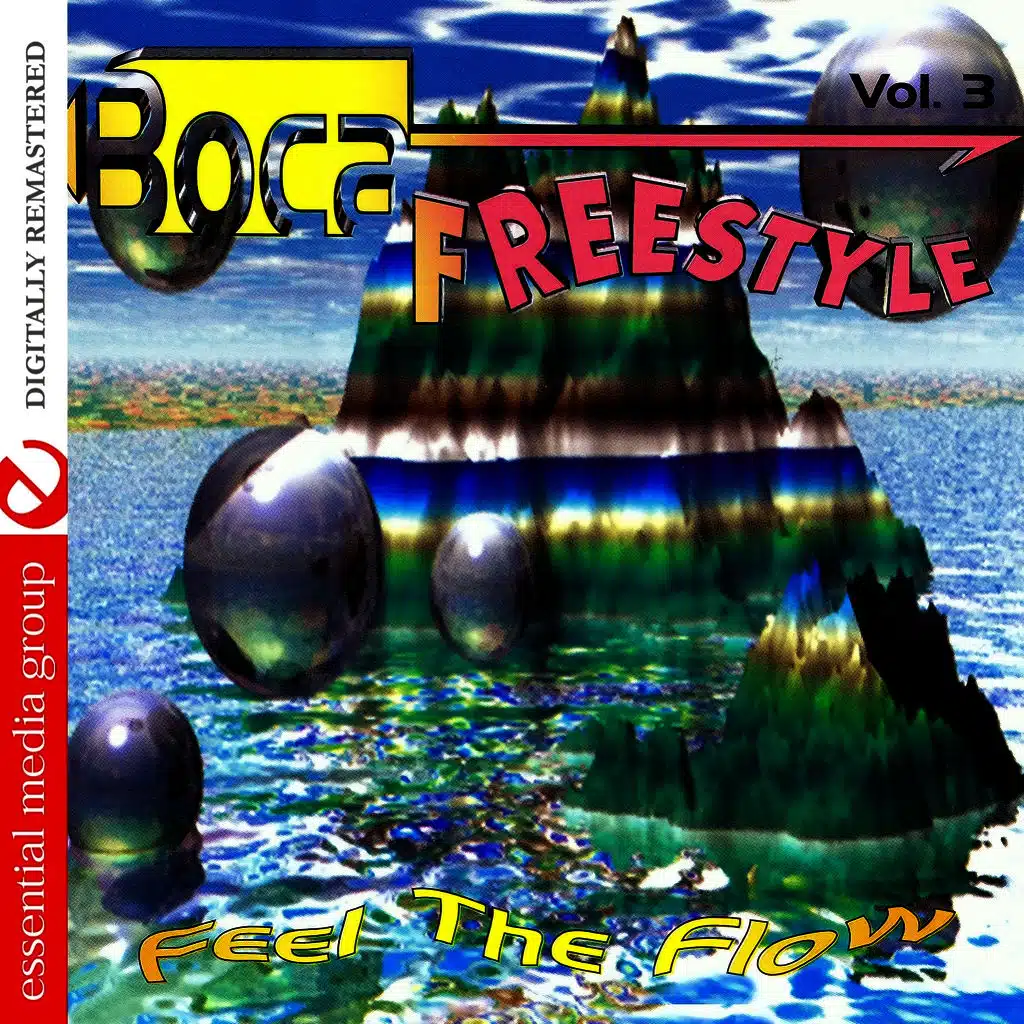 Boca Freestyle Vol. 3: Feel The Flow (Digitally Remastered)