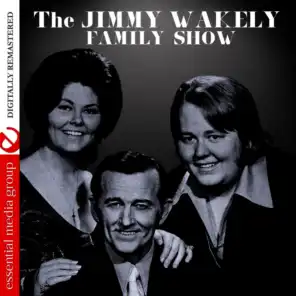 The Jimmy Wakely Family Show (Remastered)