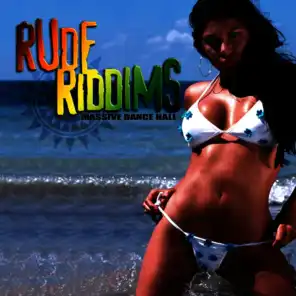 Rude Riddims: Massive Dance Hall (Digitally Remastered)
