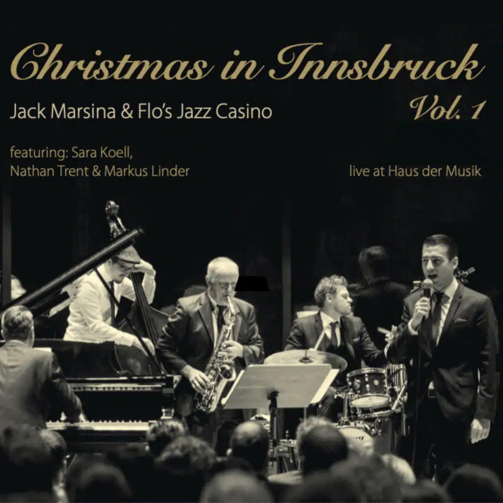 Christmas in Innsbruck, Vol. 1 (Live at Haus Der Musik) [feat. Sara Koell, Markus Linder & Nathan Trent]
