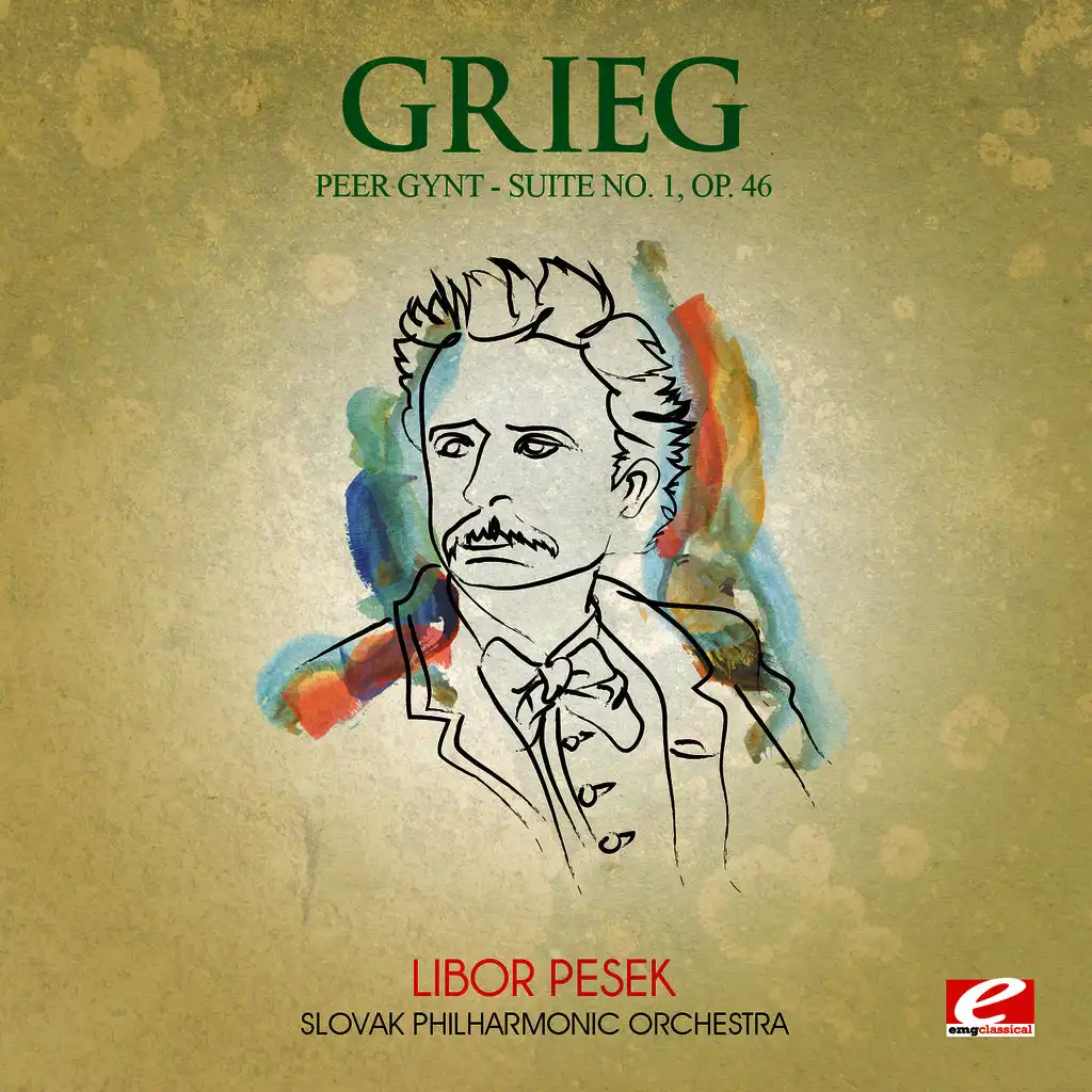 Grieg: Peer Gynt Suite No. 1, Op. 46 (Digitally Remastered)