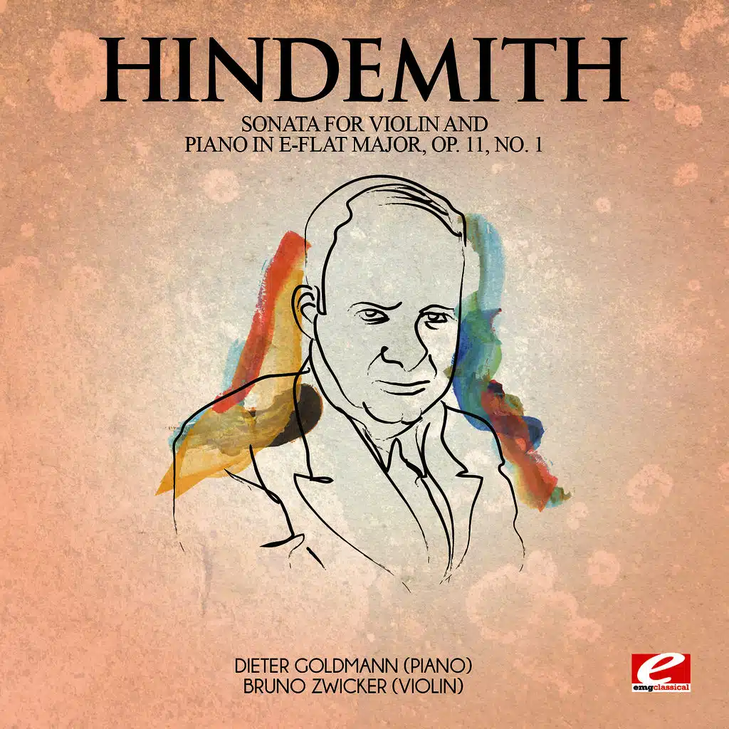 Hindemith: Sonata for Violin and Piano in E-Flat&nbsp;Major, Op. 11, No. 1 (Digitally Remastered)