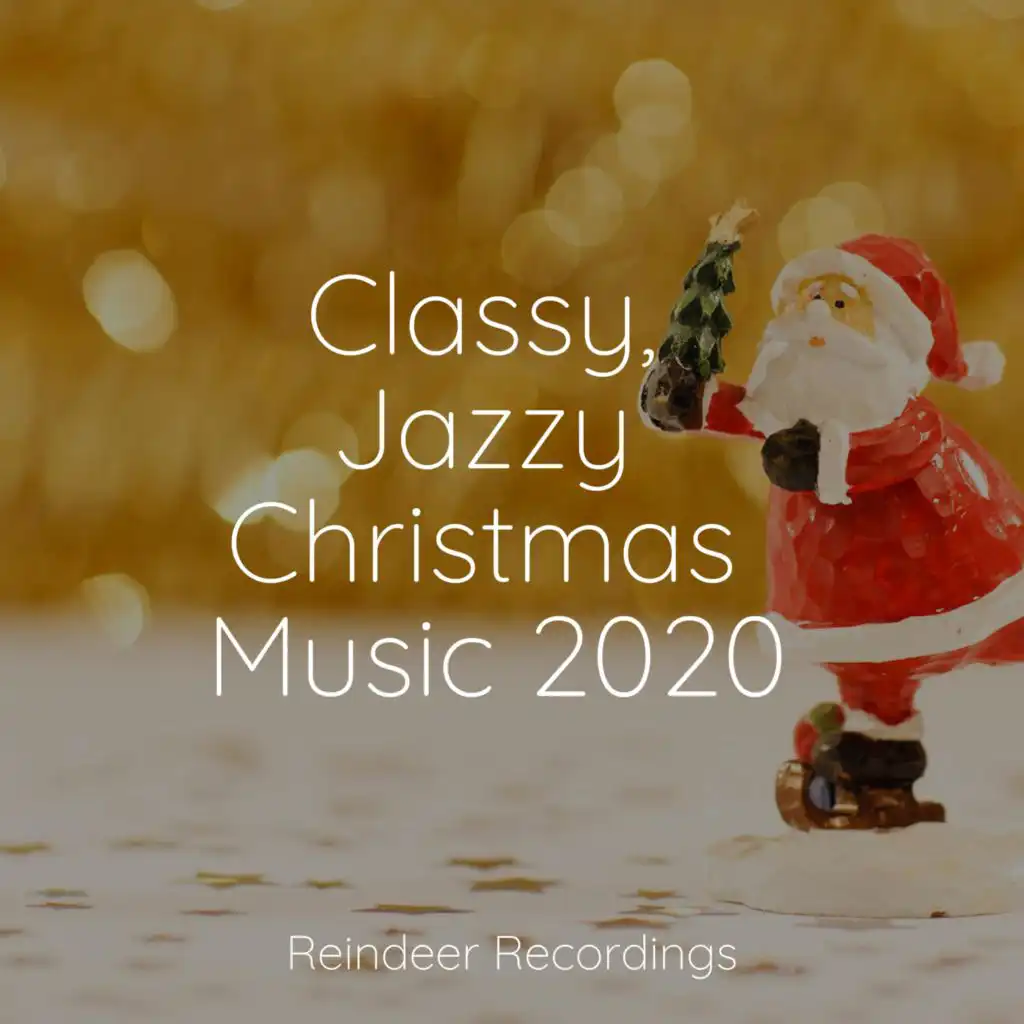 Classy, Jazzy Christmas Music 2020
