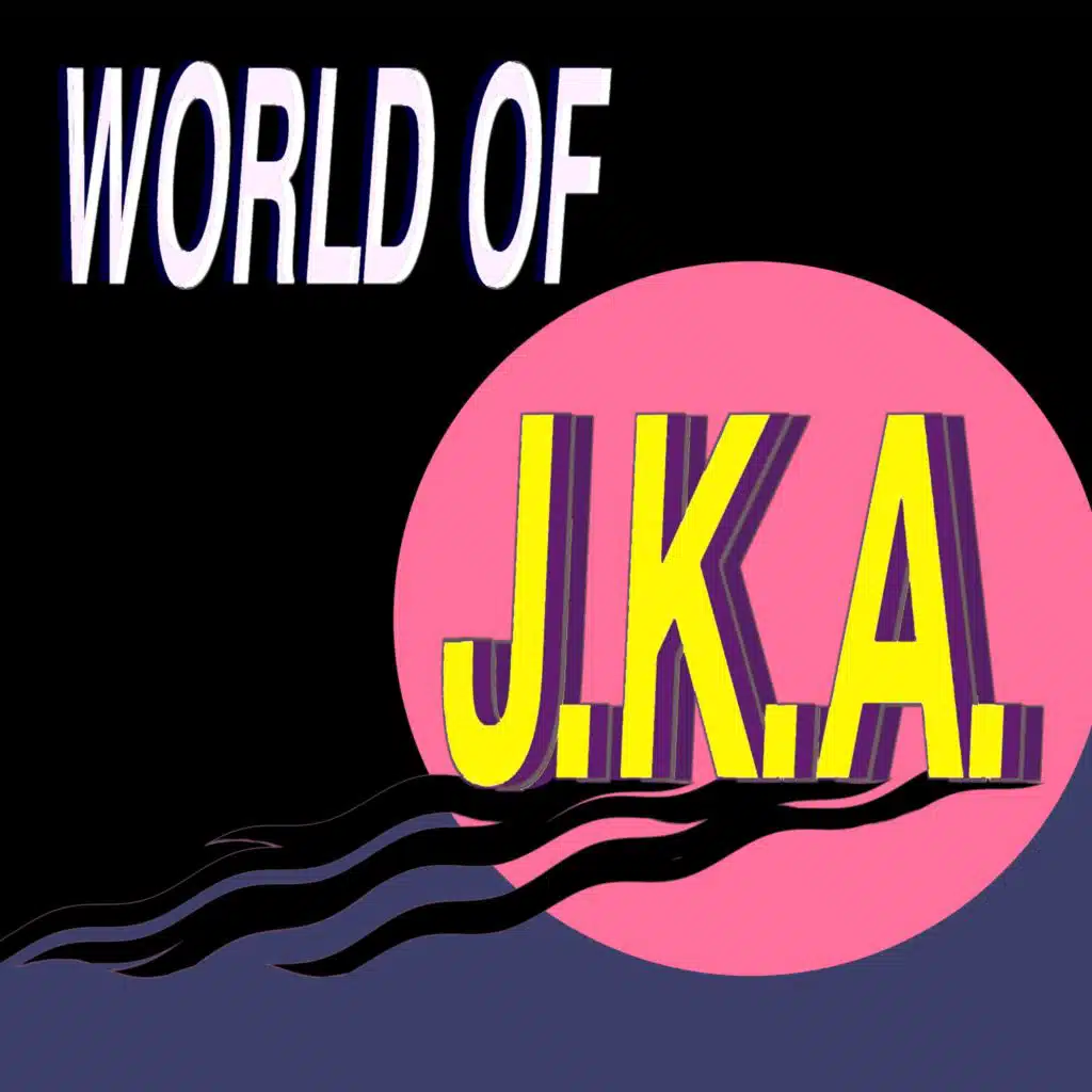 World of J.K.A.