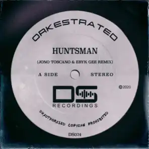 Huntsman (Jono Toscano & Eryk Gee Remix)