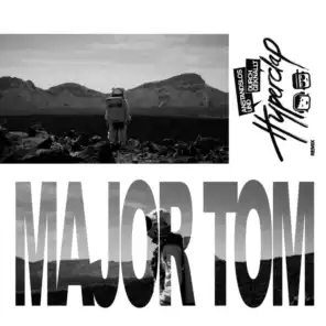 Major Tom (feat. Peter Schilling) [Anstandslos & Durchgeknallt Remix]