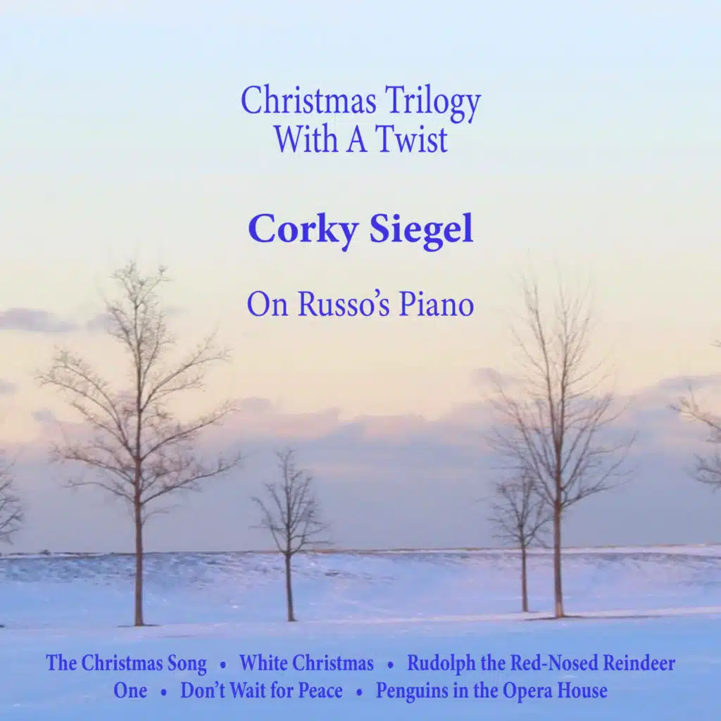 Christmas Trilogy with a Twist - Corky Siegel on Russo's Piano