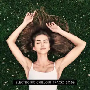 Electronic Chillout Tracks 2020