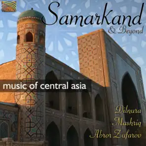 Samarkand and Beyond - Music of Central Asia