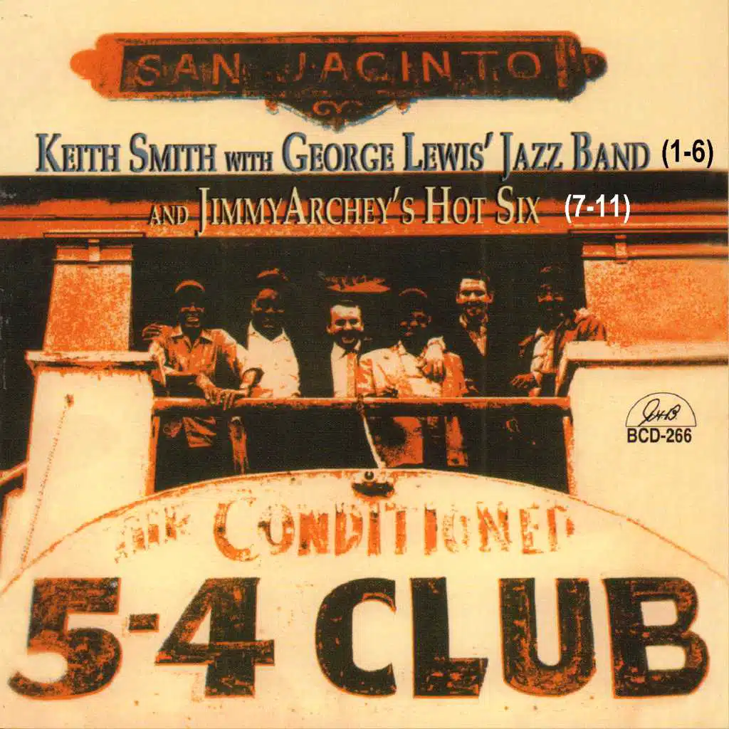 Keith Smith with George Lewis' Jazz Band and Jimmy Archey's Hot Six (feat. Josiah "Cie" Frazier)