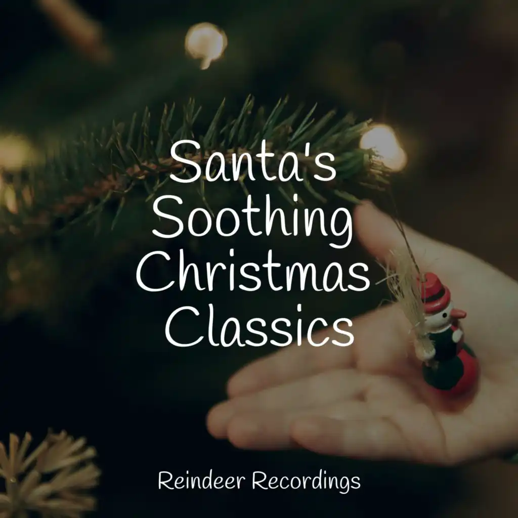 Santa's Soothing Christmas Classics