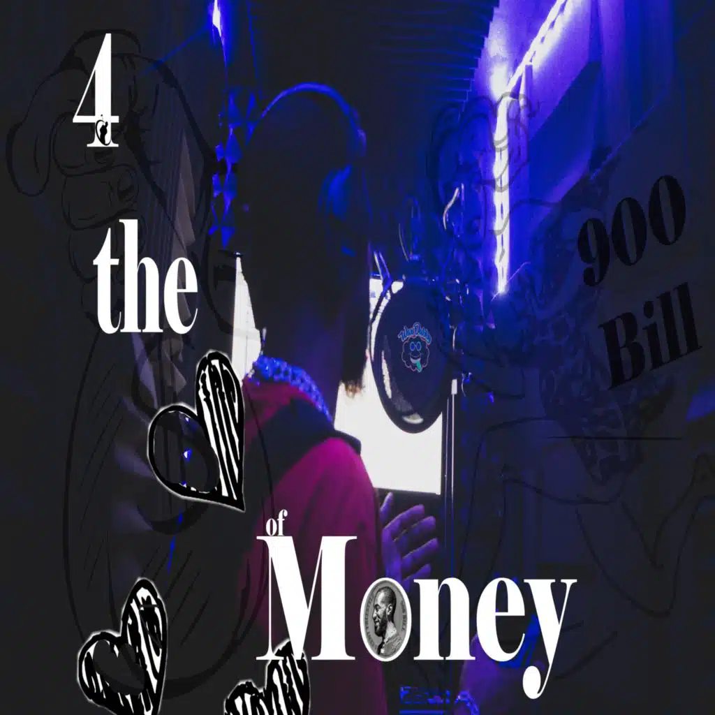 4 the Love of Money
