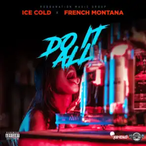 Do It All (feat. French Montana)