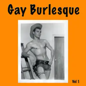 Gay Burlesque Vol 1