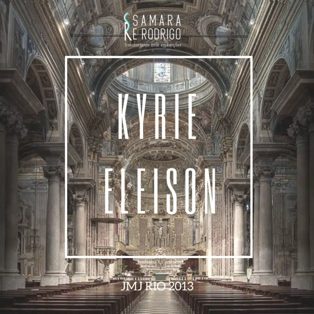 Kyrie Eleison, Jmj 2013
