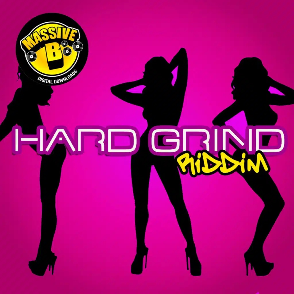 Massive B Presents: Hard Grind Riddim