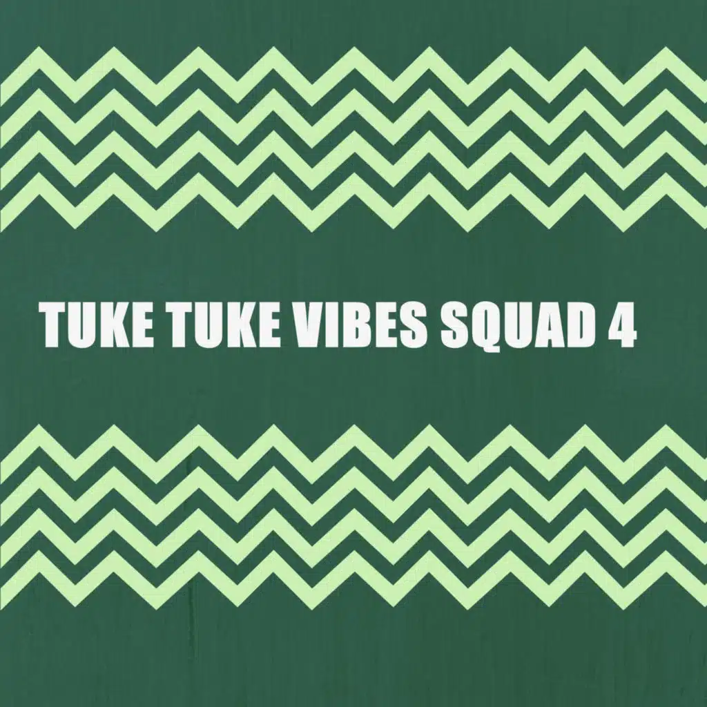 TUKE TUKE VIBES SQUAD 4
