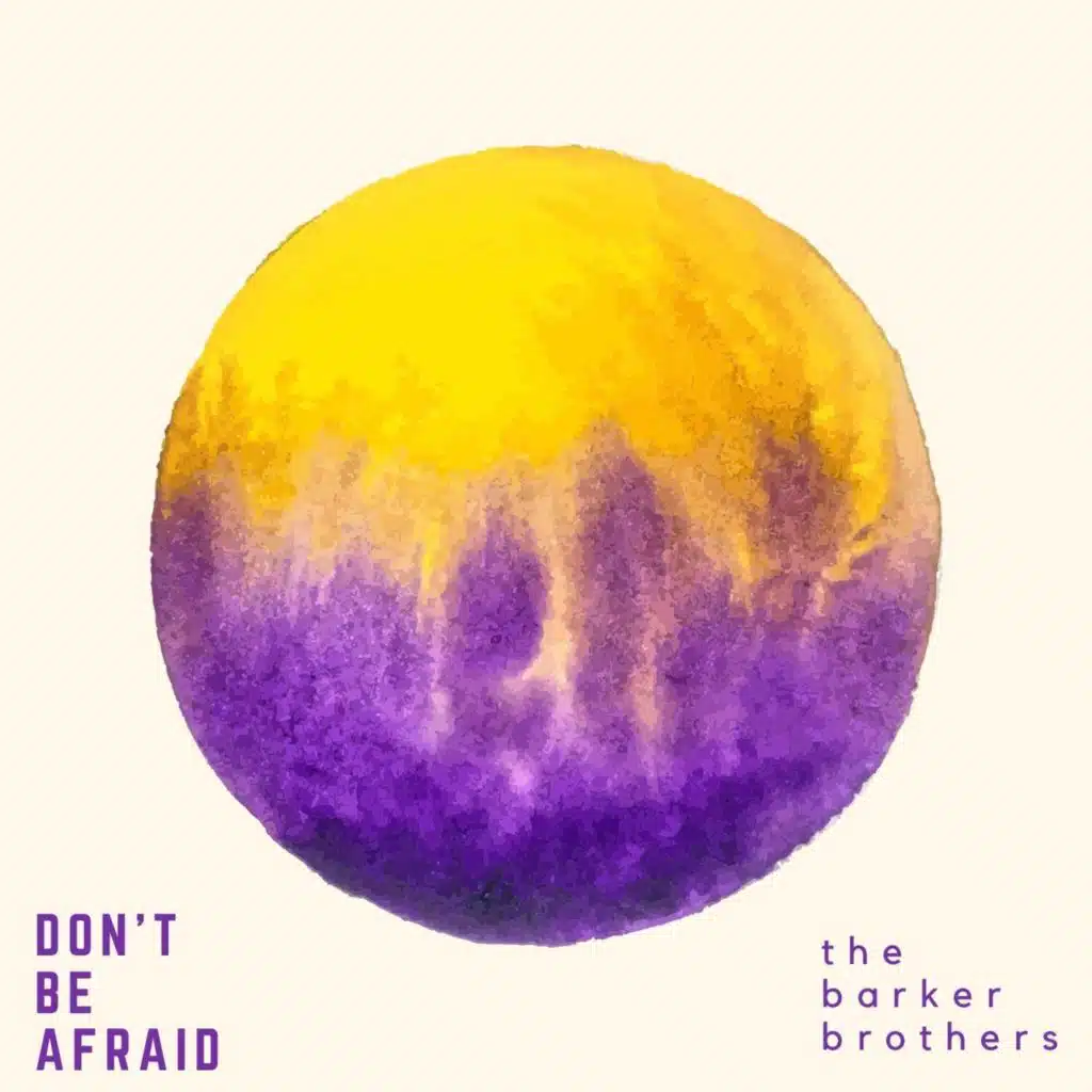 Don't Be Afraid