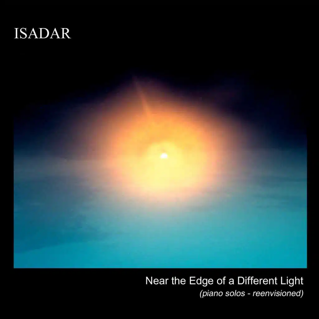 Near the Edge of a Different Light (Piano Solos Reenvisioned)