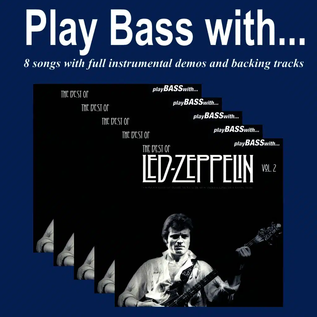Play Bass With The Best of Led Zeppelin Vol. 2.