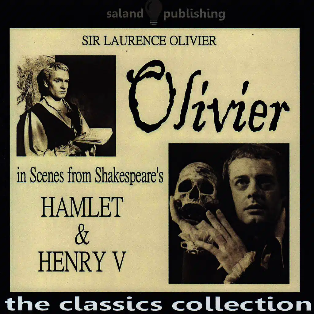 Olivier In Scenes From Shakespeare's Hamlet & Henry V