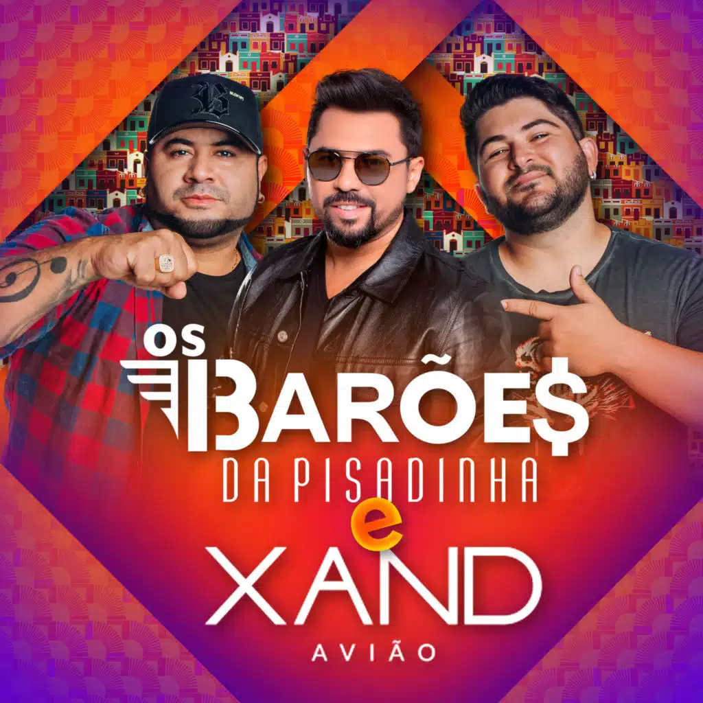 Os Barões da Pisadinha & Xand Avião