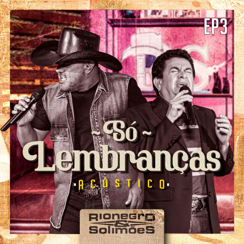 Só Lembranças - EP 3