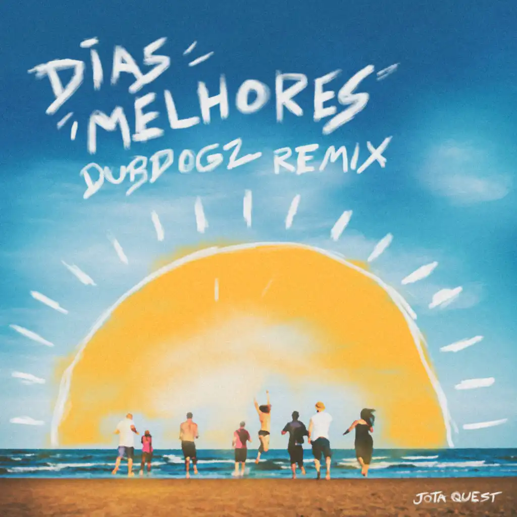 Dias Melhores - Remix