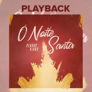 Ó Noite Santa (Playback)